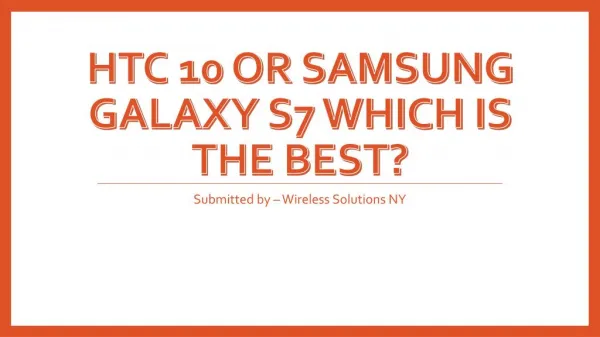 HTC 10 Or Samsung Galaxy S7 Which Is The Best? Ask HTC And Samsung Cell Phone Repair Experts