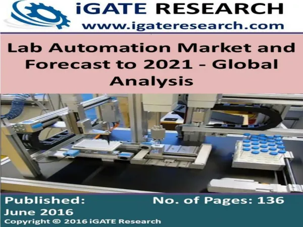 Lab Automation Market and Forecast to 2021 - Global Analysis