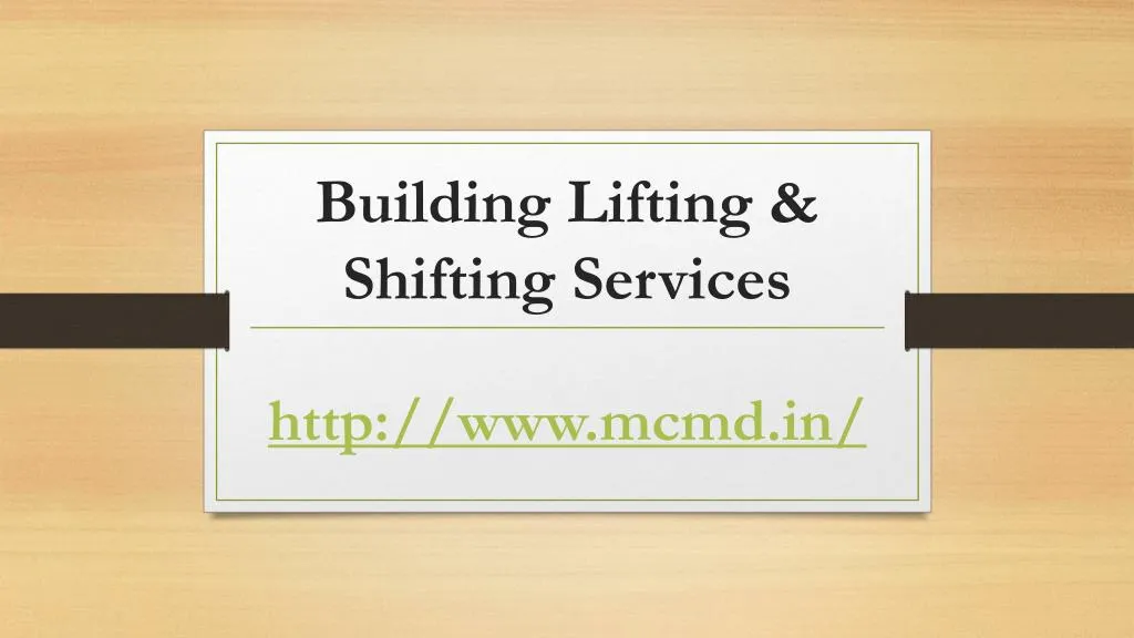 building lifting shifting services