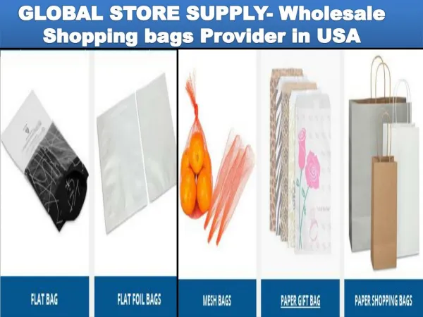 GLOBAL STORE SUPPLY- Wholesale Shopping bags Provider in USA