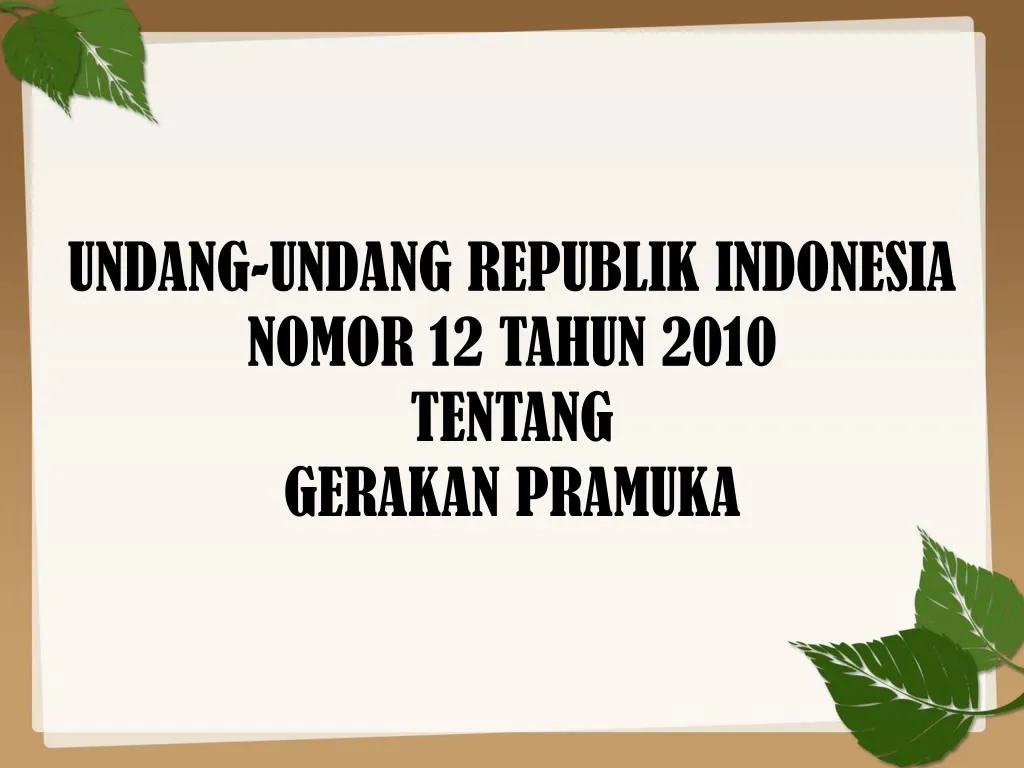undang undang republik indonesia nomor 12 tahun 2010 tentang gerakan pramuka