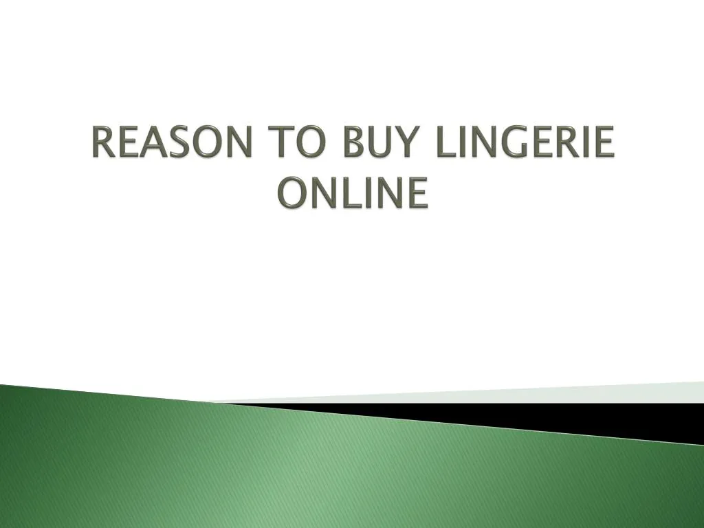 reason to buy lingerie online
