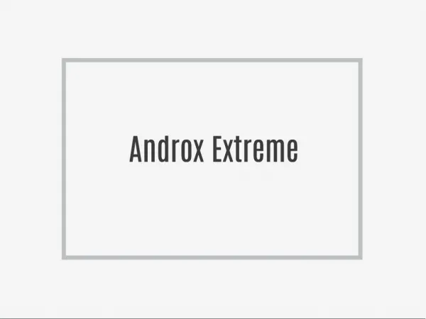 Androx Extreme: Exactly how does it work?? Ways to eat it?