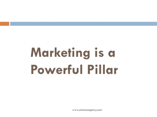 Marketing is a Powerful Pillar