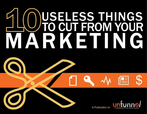 10 Useless Marketing Tactics to Cut from your Digital Media Plan