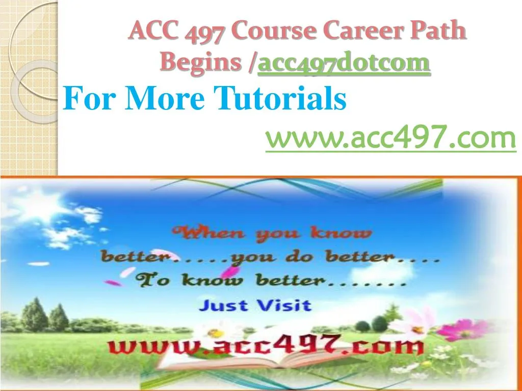 acc 497 course career path begins acc497 dotcom