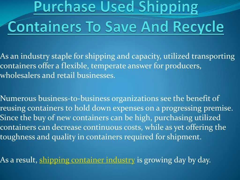 purchase used shipping containers to save and recycle