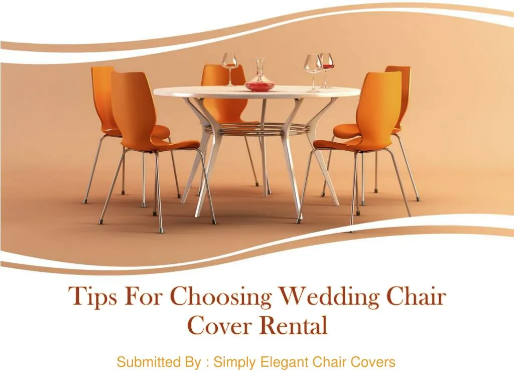 tips for choosing wedding chair cover rental