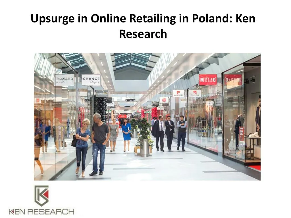 upsurge in online retailing in poland ken research