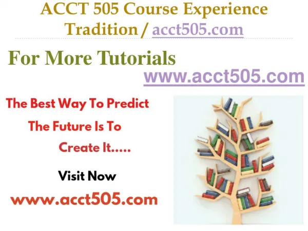 ACCT 505 Course Experience Tradition / acct505.com