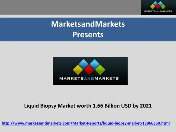 Liquid Biopsy Market Projected to Reach 1.66 Billion USD by 2021