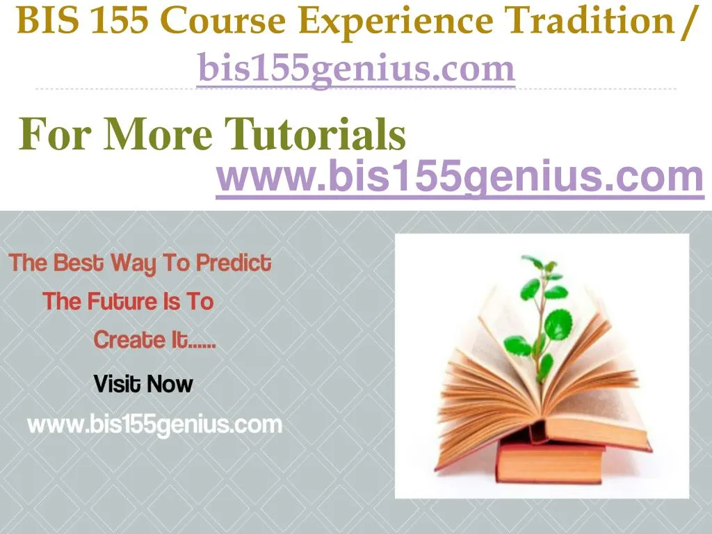 bis 155 course experience tradition bis155genius com