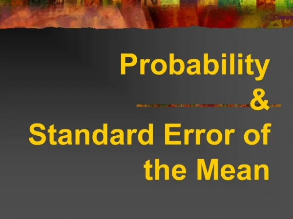 Probability Standard Error of the Mean