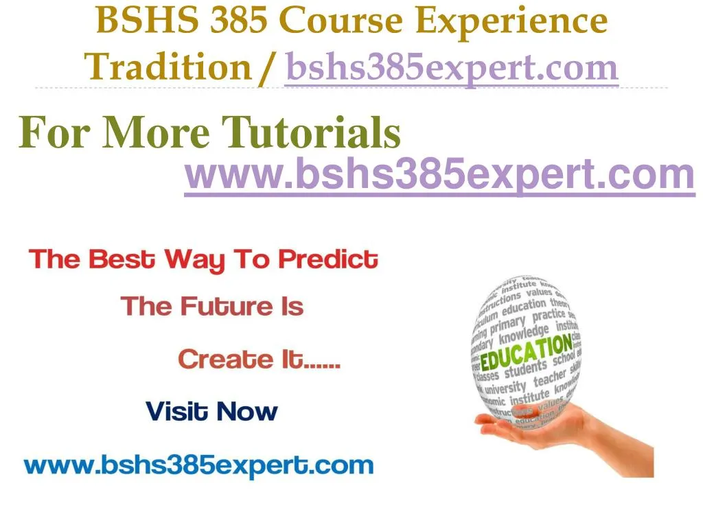 bshs 385 course experience tradition bshs385expert com