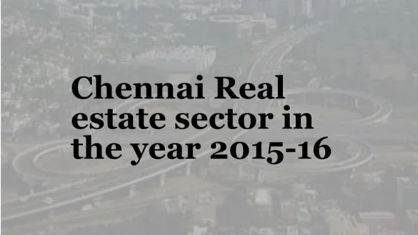 Chennai Real estate sector in the year 2015-16