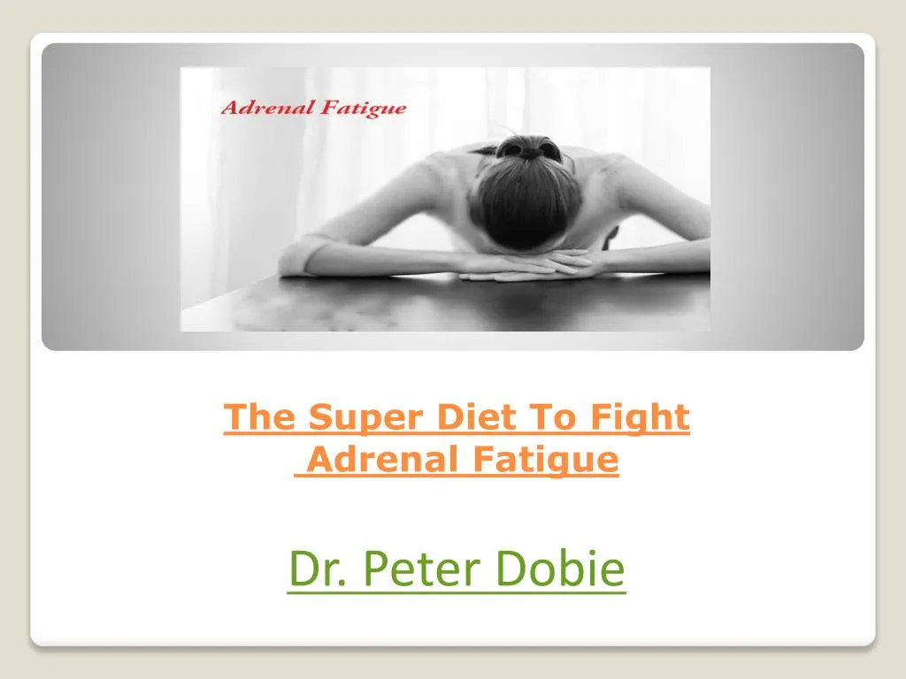 the super diet to fight adrenal fatigue