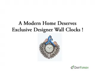 A Modern Home Deserves Exclusive Designer Wall Clocks !