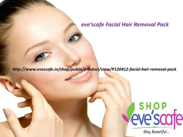 Buy Evescafe Facial Hair Removal Pack