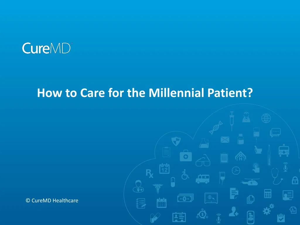 how to care for the millennial patient