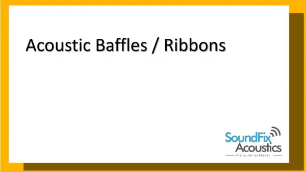 Acoustic Baffles and Ribbons