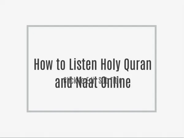 How to Listen Holy Quran and Naat Online