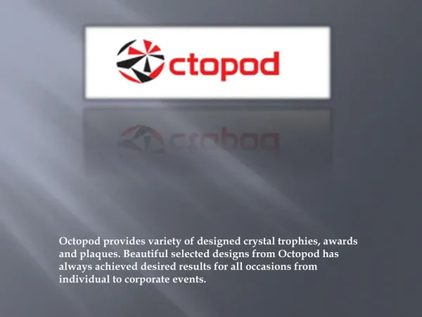 A Wide Collection of Crystal Trophies, Awards & Plaques in Octopod