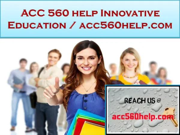 ACC 560 help Innovative Education / acc560help.com