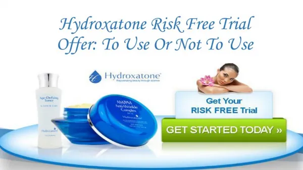 Hydroxatone Risk Free Trial Offer: To Use Or Not To Use
