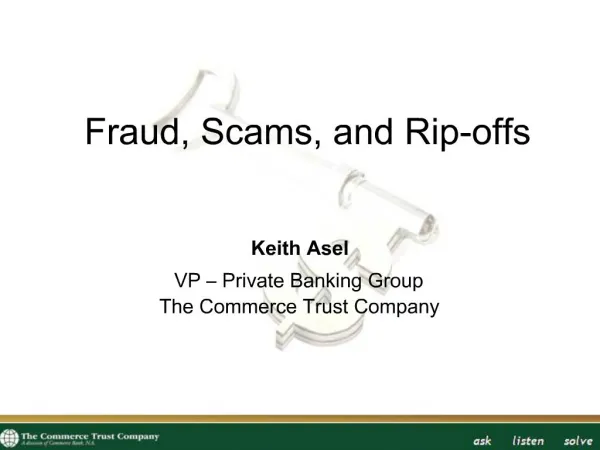 Fraud, Scams, and Rip-offs