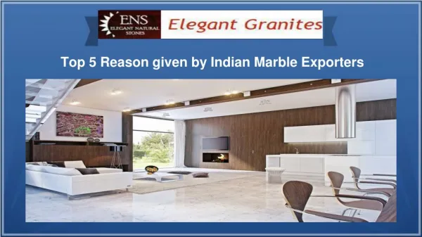 Top 5 Reason given by Indian Marble Exporters