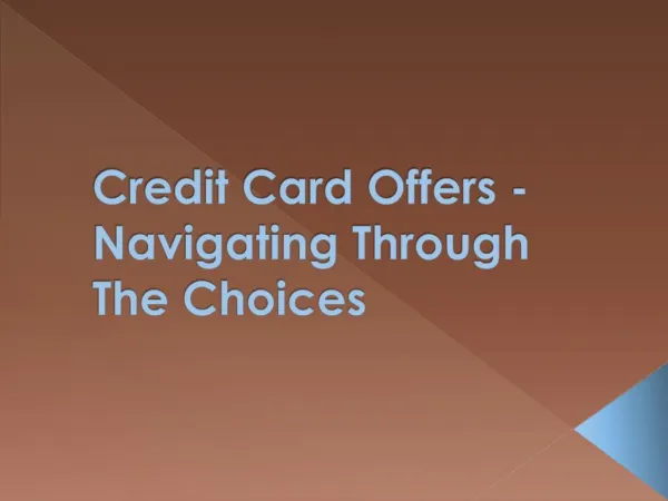Credit Card Offers - Navigating Through The Choices