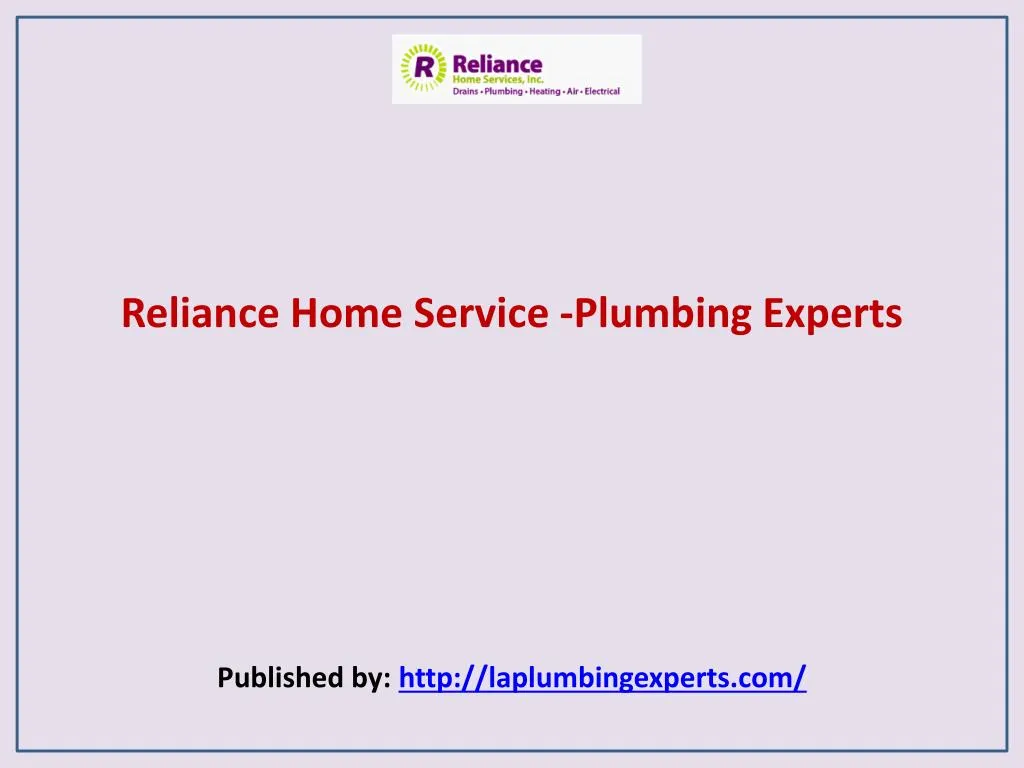 reliance home service plumbing experts published by http laplumbingexperts com