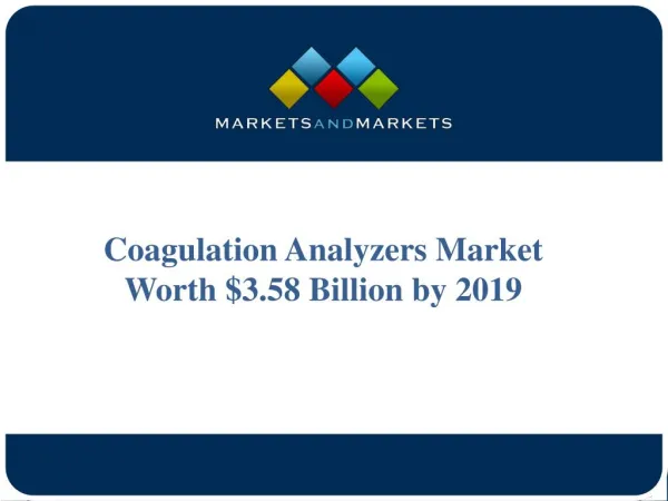 Coagulation Analyzers Market Worth $3.58 Billion by 2019