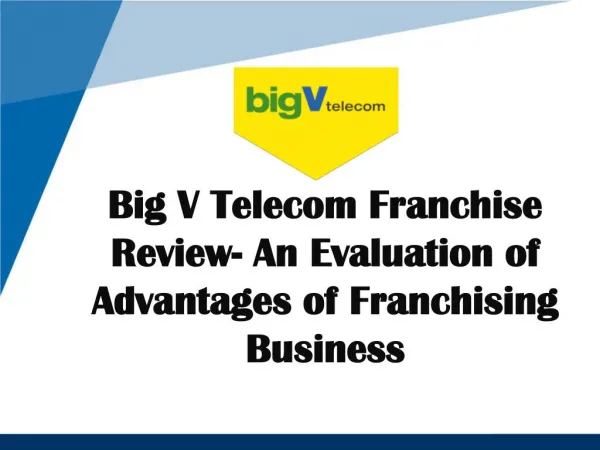 Big V Telecom Franchise Review