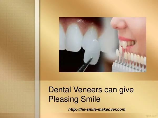 Dental Veneers can give Pleasing Smile