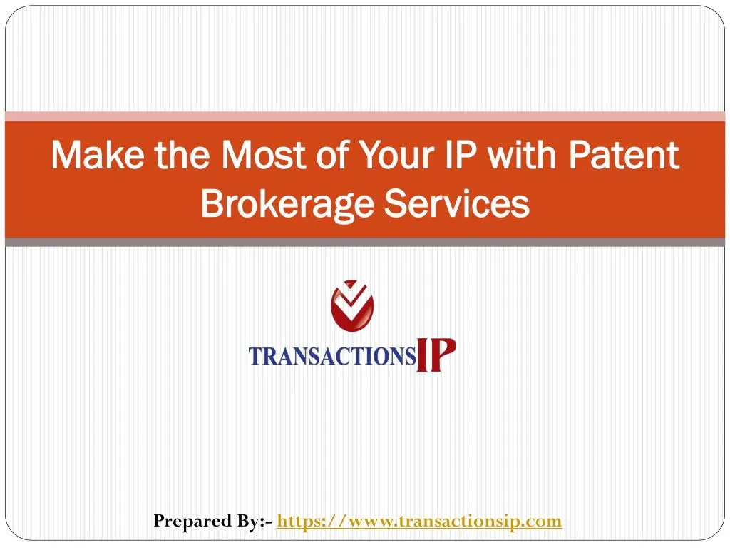 make the most of your ip with patent brokerage services