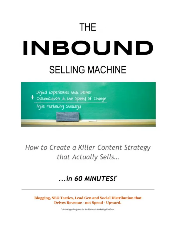 Inbound Selling Machine [How to Use Hubspot to Create Content that Sells]