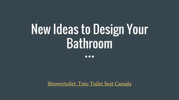 New Ideas to Design Your Bathroom