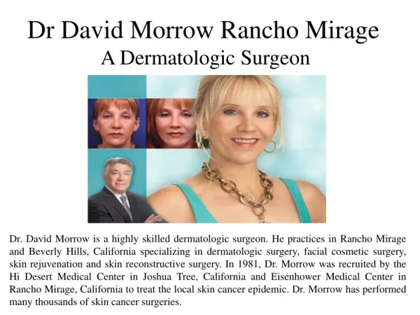 Dr David Morrow Rancho Mirage - A Dermatologic Surgeon
