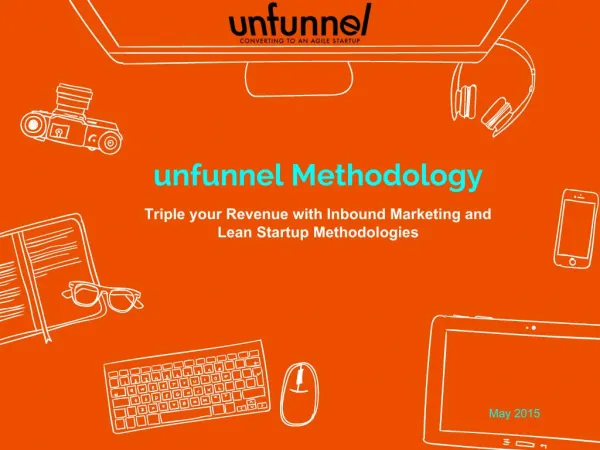 Unfunnel Methodology -The End of Modern Marketing @ Digital Citizen University