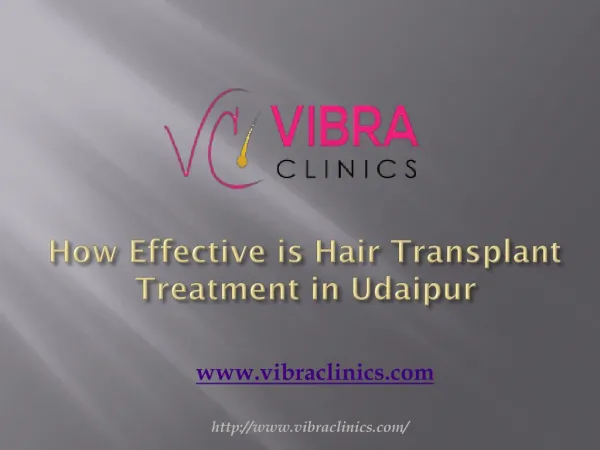 How Effective is Hair Transplant Treatment in Udaipur