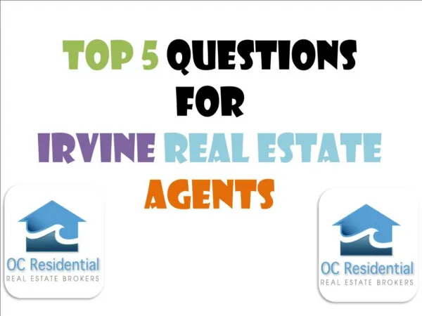 Top 5 Questions for Irvine Real Estate Agents