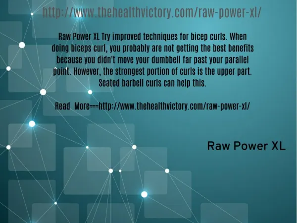 http://www.thehealthvictory.com/raw-power-xl/