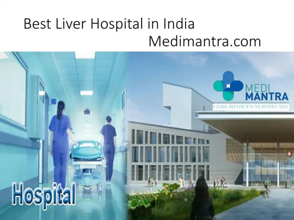 Best liver treatment provide by medimantra.com