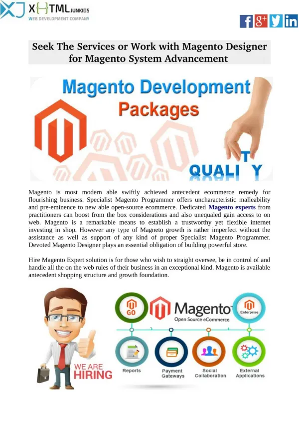 Seek The Services or Work with Magento Designer for Magento System Advancement