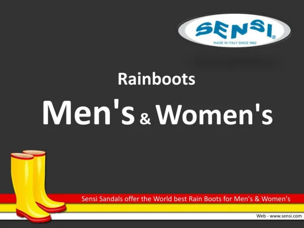 Sensi Sandals offer the World best Rain Boots for Mens and Womens