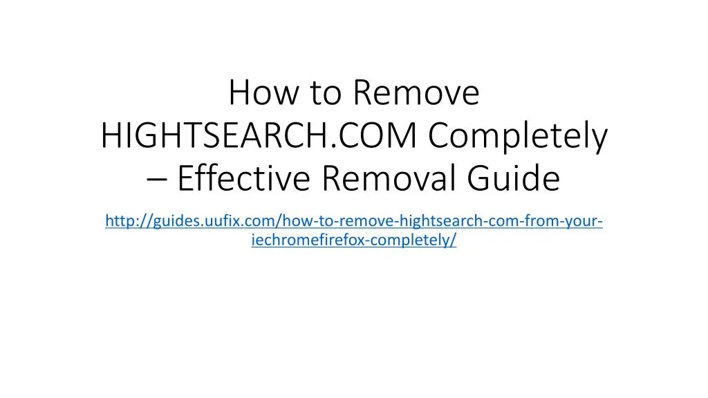 how to remove hightsearch com completely effective removal guide