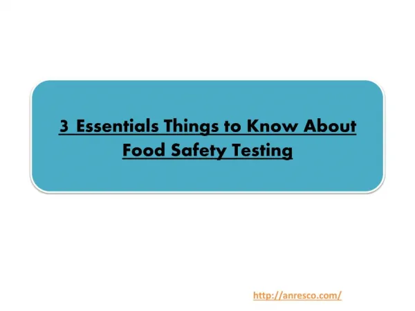 3 Essentials Things to Know About Food Safety Testing