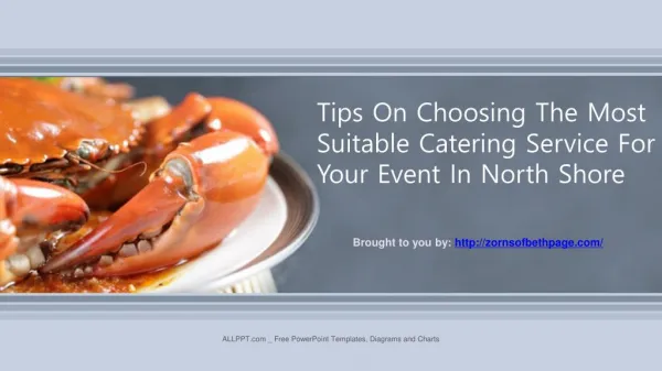 Tips On Choosing The Most Suitable Catering Service For Your Event In North Shore.pptx