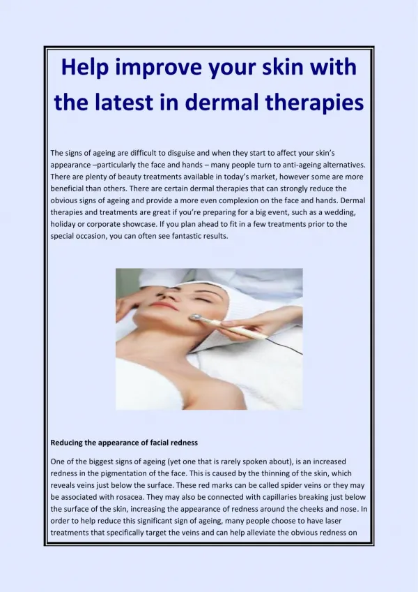 Help improve your skin with the latest in dermal therapies